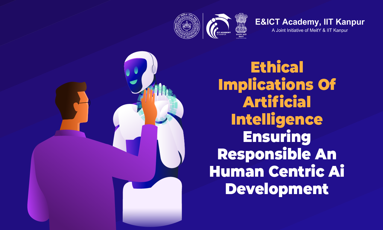 Ethical Implications of Artificial Intelligence: Ensuring Responsible and Human-centric AI Development